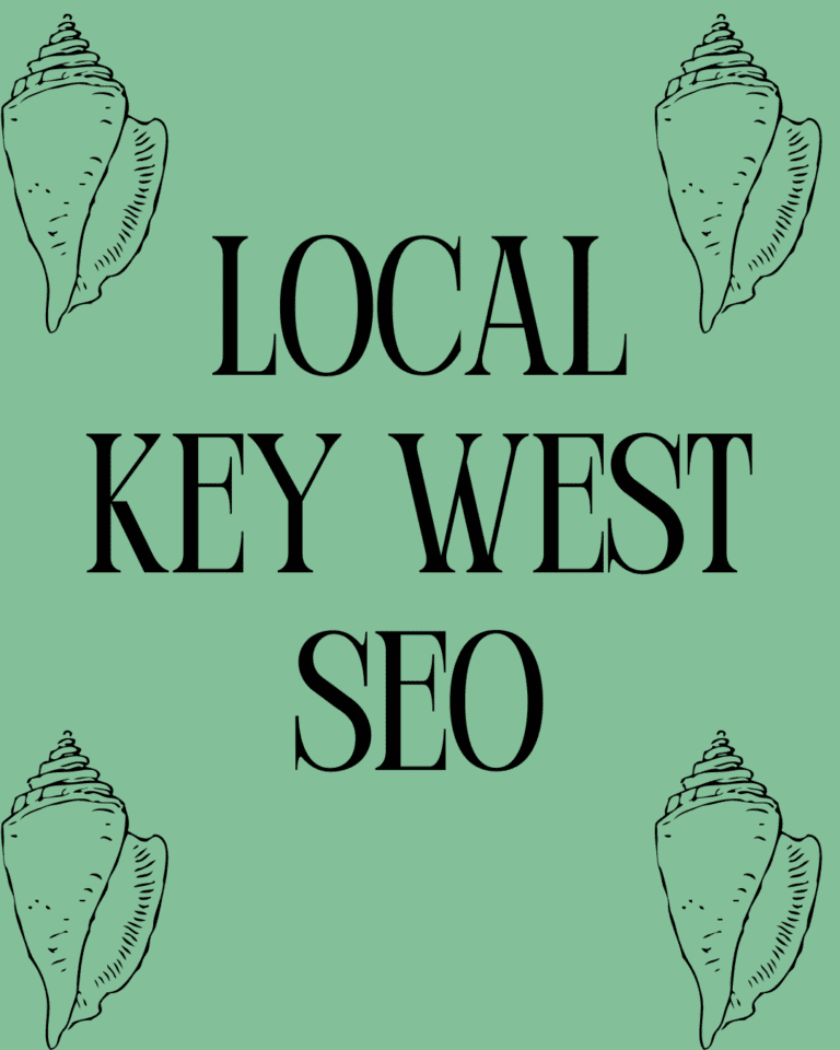 The Importance of Local Key West SEO: Boosting Your Business in the Digital Age